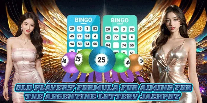 Old Players' Formula for Aiming for the Argentine Lottery Jackpot